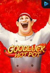 Bocoran RTP Goodluck Hot Pot di RTP PIN4D